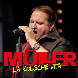 Müller - La Kölsche Vita